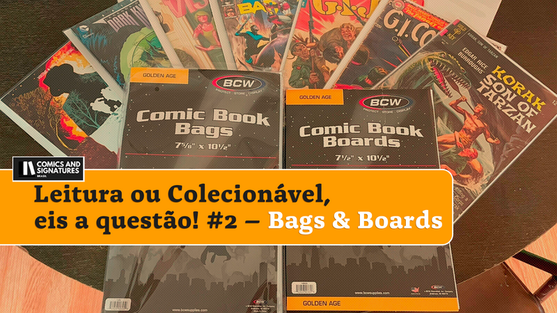 Leitura ou Colecionável, eis a questão! #2 – Bags & Boards