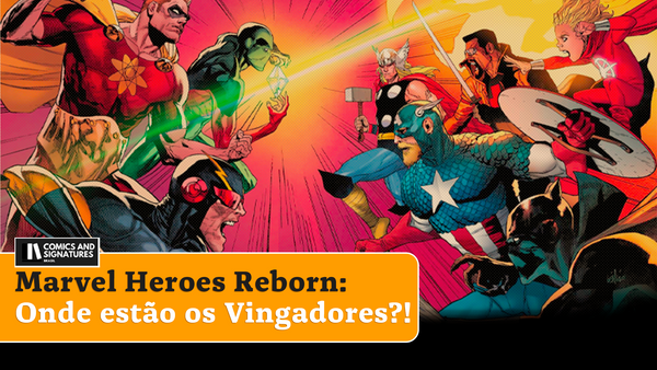 Marvel Heroes Reborn: Onde estão os Vingadores?!