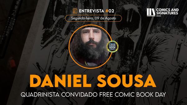 Entrevista #02 - Daniel Sousa (Free Comic Book Day)