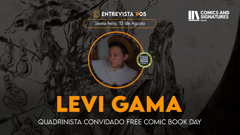 Entrevista #05 - Levi Gama (Free Comic Book Day)
