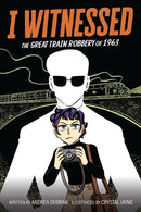I WITNESSED THE GREAT TRAIN ROBBERY OF 1963 TP