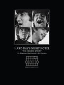 HARD DAYS NIGHT HOTEL HC THE INSIDE STORY BY SHANNON MACDONALD AND BILL HECKLE
