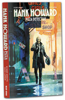 HANK HOWARD PIZZA DETECTIVE A SLICE OF LIFE TP 