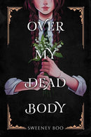 OVER MY DEAD BODY TP