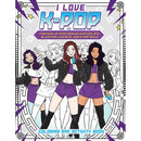 I LOVE K-POP TP COLORING AND ACTIVITY BOOK