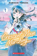 CRESCENT MOON MARCHING TP VOL 01