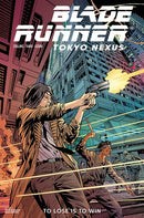 BLADE RUNNER TOKYO NEXUS TO LOSE IS TO WIN