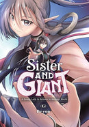 SISTER AND GIANT A YOUNG LADY IS REBORN IN ANOTHER WORLD TP VOL 06