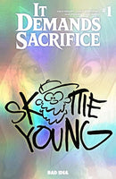IT DEMANDS SACRIFICE