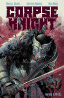 CORPSE KNIGHT TP VOL 01 MATTHEW ROBERTS & RICO RENZI CVR