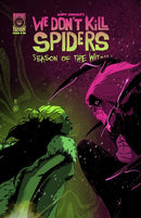 WE DONT KILL SPIDERS SEASON OF THE WITCH