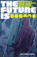 FUTURE IS ******