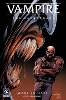 VAMPIRE THE MASQUERADE WAKE IN HATE