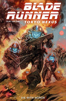 BLADE RUNNER TOKYO NEXUS DIE WITH HONOR