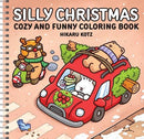 SILLY CHRISTMAS COZY AND FUNNY COLORING BOOK FOR ADULTS AND TEENS TP