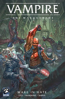 VAMPIRE THE MASQUERADE WAKE IN HATE