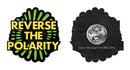DOCTOR WHO REVERSE THE POARILITY ENAMEL PIN BADGE