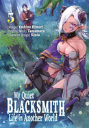 MY QUIET BLACKSMITH LIFE IN ANOTHER WORLD TP VOL 05