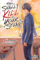 THEN SHALL I KILL IN YOUR STEAD TP VOL 02 (MR)