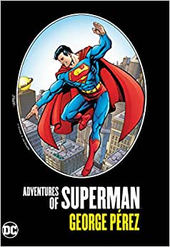 Adventures of Superman by George Perez HC