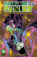 FACELESS AND THE FAMILY MAZE OF THE MECHANICAL ALIENS