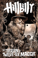 Hillbilly: The Treason of Twelve-Toe Maggie