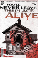 You'll Never Leave This Place Alive