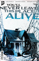 You'll Never Leave This Place Alive