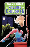 Swamp Thing is Killing the Children