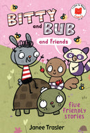 Bitty and Bub and Friends