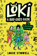 Loki: A Bad God's Guide to Causing Chaos