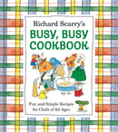 Richard Scarry's Busy, Busy Cookbook