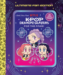 For the Fans!: Ultimate Fan Edition Little Golden Book (KPop Demon Hunters)